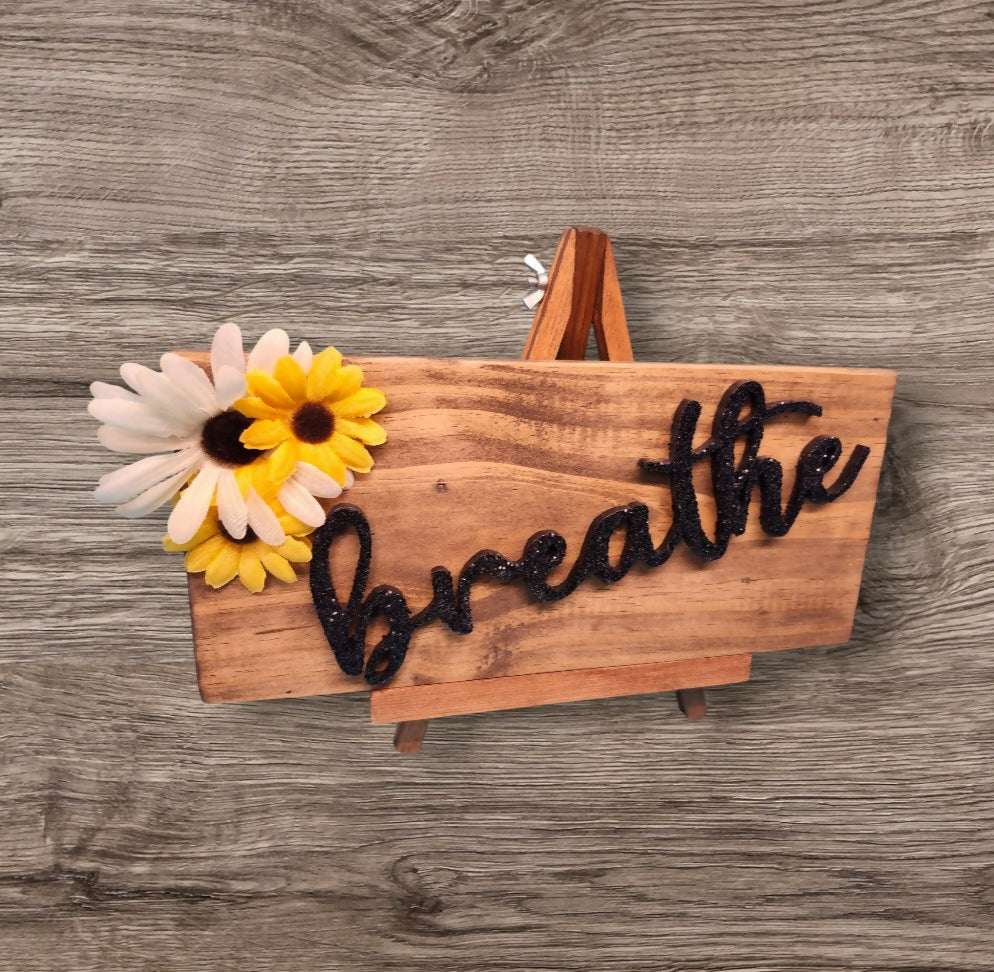 Breathe Sign - Relax and Take a Minute to Breathe Calmly